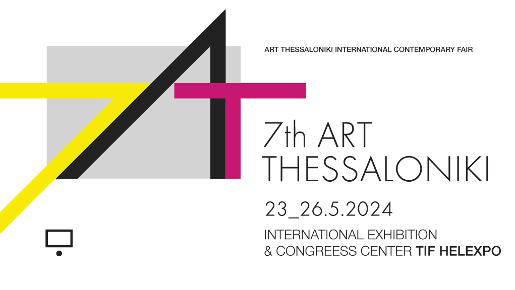 7th Art Thessaloniki International Contemporary Art Fair